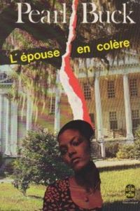 Couverture du livre L EPOUSE EN COLERE - Pearl Buck