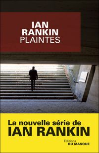 Couverture du livre Plaintes - Ian Rankin