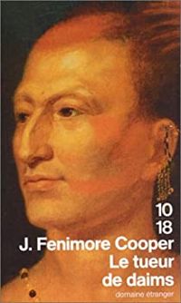 Couverture du livre Le tueur de daims (Oeil de faucon) - James Fenimore Cooper