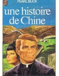 Couverture du livre Une histoire de Chine - Pearl Buck