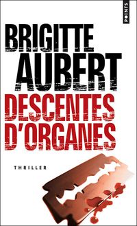 Brigitte Aubert - Descentes d'organes