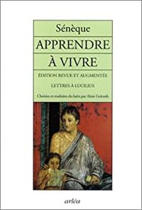 Couverture du livre Apprendre à vivre : Lettres à Lucilius - Seneque 