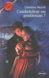 Couverture du livre Cambrioleur ou gentleman ? - Christine Merrill