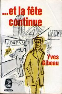 Yves Gibeau - Et la fete continue