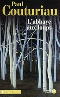 Paul Couturiau - L'abbaye aux loups