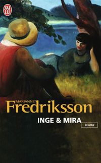 Marianne Fredriksson - Inge & Mira