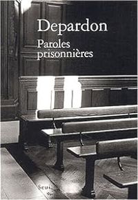 Couverture du livre Paroles prisonnières - Raymond Depardon