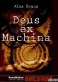 Couverture du livre Deus Ex Machina - Alex Evans