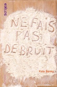 Kate Banks - Ne fais pas de bruit, Rachel