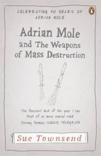 Sue Townsend - Adrian Mole and The Weapons of Mass Destruction