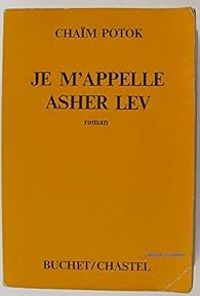 Chaim Potok - Je m'appelle Asher Lev