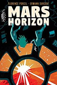 Florence Porcel - Erwann Surcouf - Mars Horizon