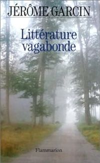 Couverture du livre Littérature vagabonde - Jerome Garcin