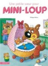 Couverture du livre Mini-Loup : Une petite soeur pour Mini-Loup - Philippe Matter