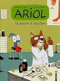 Emmanuel Guibert - Marc Boutavant - Ariol, numéro 4 : Le vaccin à réaction