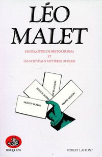 Léo Malet - Francis Lacassin - Les Enquêtes de Nestor Burma et Les nouveaux mystères de Paris. Oeuvres complètes