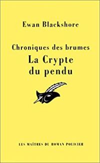 Bertrand Puard - La crypte du pendu