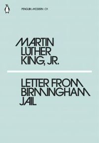 Martin Luther King - Letter From Birmingham Jail