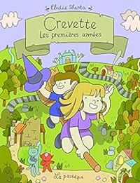 Couverture du livre Les premières années - Elodie Shanta