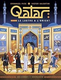 Couverture du livre Qatar, le lustre et l'orient - Emmanuel Picq