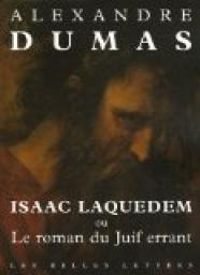 Couverture du livre Isaac Laquedem ou Le roman du juif errant - Alexandre Dumas