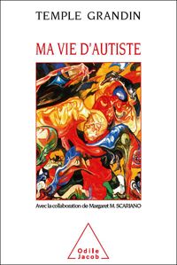 Couverture du livre Ma vie d'autiste - Temple Grandin