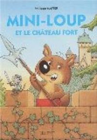 Couverture du livre Mini-Loup au château - Philippe Matter