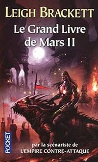 Leigh Brackett - Le Grand livre de Mars