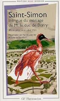 Couverture du livre Intrigue du mariage de M. le duc de Berry  - Saint Simon