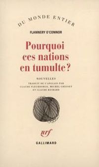 Couverture du livre Pourquoi ces nations en tumulte? - Flannery Oconnor