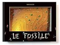 Max Ducos - Le fossile