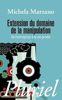 Couverture du livre Extension du domaine de la manipulation  - Michela Marzano