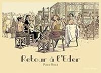 Couverture du livre Retour à l'Éden - Paco Roca