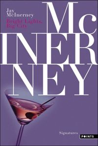 Couverture du livre Bright Lights, Big City - Jay Mcinerney