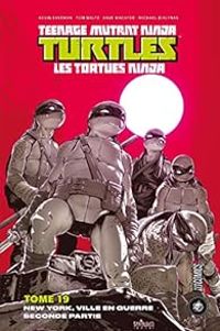 Tom Waltz - Dave Wachter - Kevin Eastman - New York Ville en guerre - Seconde partie