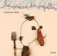 Couverture du livre La caresse du papillon - Christian Voltz