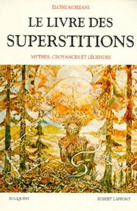 Couverture du livre Le livre des superstitions  - Eloise Mozzani