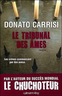 Couverture du livre Le Tribunal des âmes - Donato Carrisi