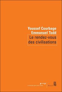 Couverture du livre Le Rendez-vous des civilisations - Emmanuel Todd - Youssef Courbage