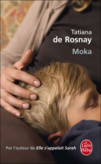 Tatiana De Rosnay - Moka