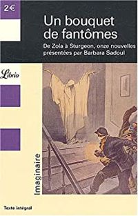 Couverture du livre Un bouquet de fantômes  - Barbara Sadoul