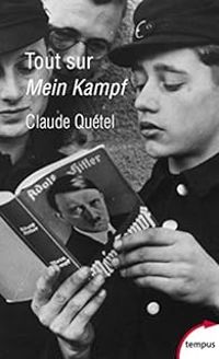 Claude Quetel - Tout sur Mein Kampf