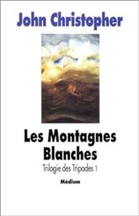 John Christopher - Les Montagnes blanches