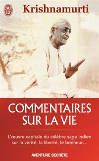 Couverture du livre Commentaires sur la vie - Jiddu Krishnamurti