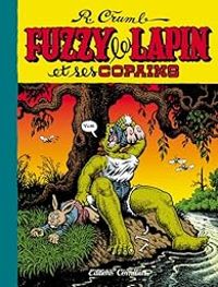 Couverture du livre Fuzzy le lapin et ses copains - Robert Crumb