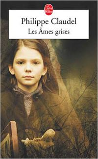 Philippe Claudel - Les Âmes grises 