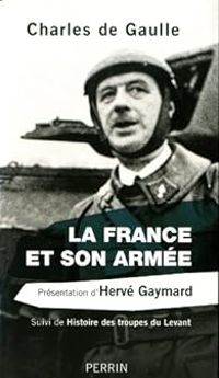 Couverture du livre La France et son armée  - Charles De Gaulle