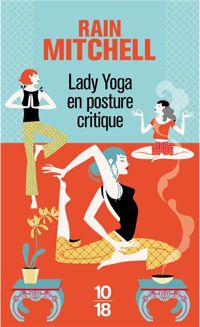 Couverture du livre Lady yoga en posture critique  - Stephen Mccauley