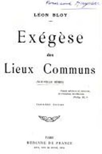 Leon Bloy - Exégèse des lieux communs - 10e édition