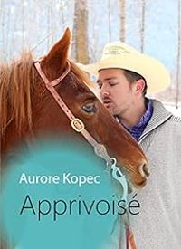 Aurore Kopec - Apprivoisé